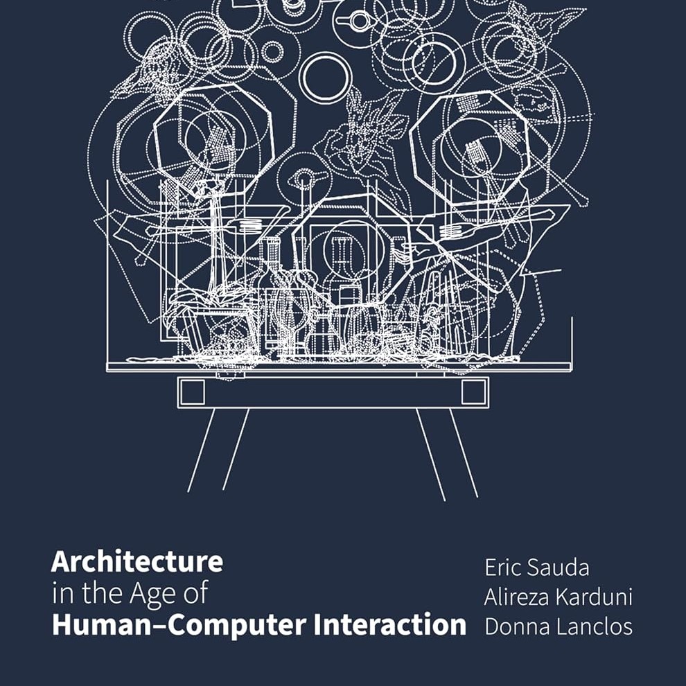 Architecture in the Age of Human–Computer Interaction